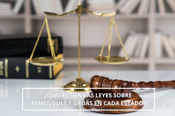 Cuáles son las leyes sobre remolques y grúas en cada estado